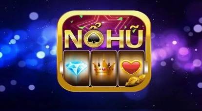 Nổ Hũ 3D – Đột Phá Thế Giới Game Online Đầy Màu Sắc Và Cơ Hội